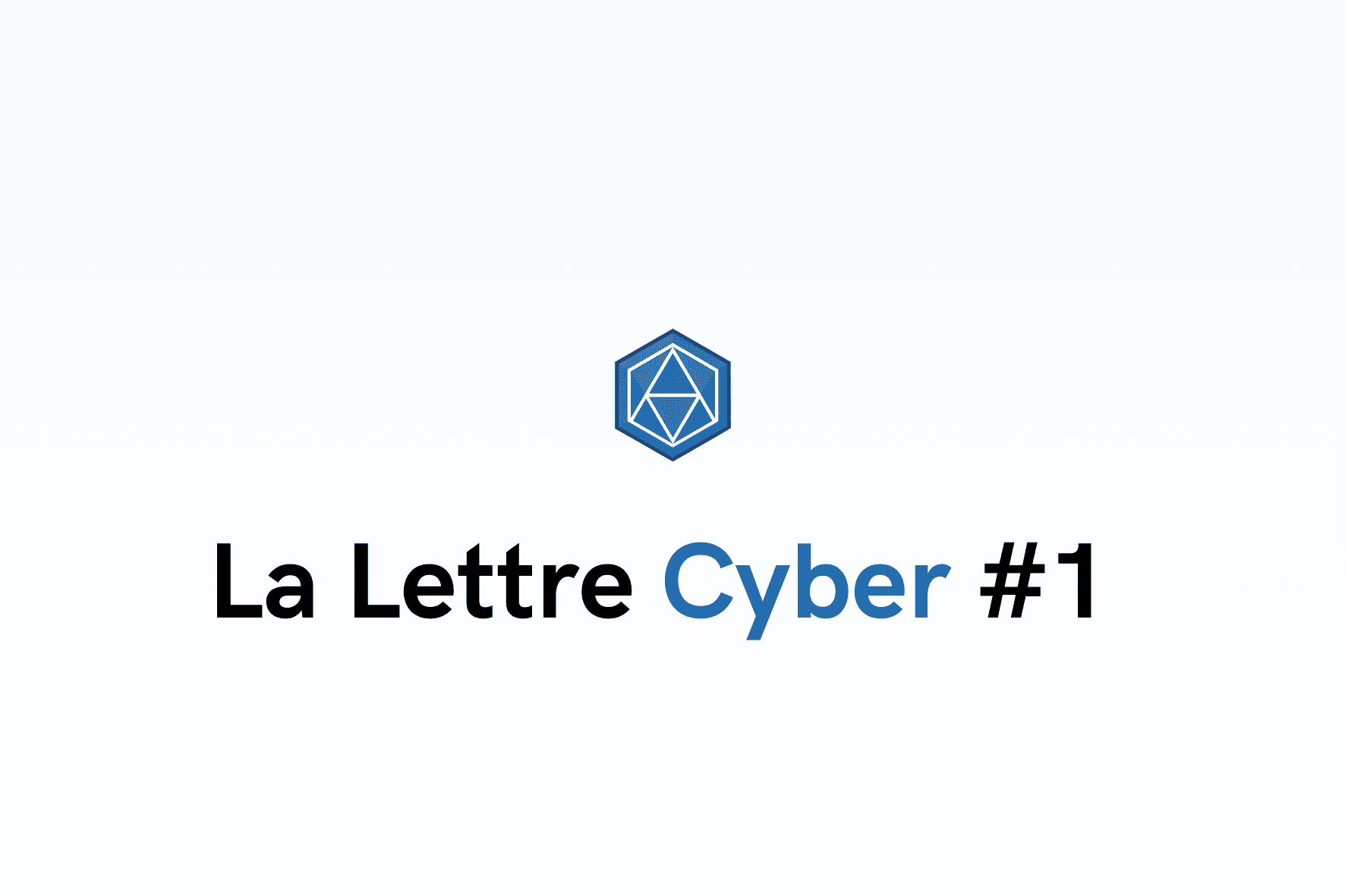 La Lettre Cyber #1